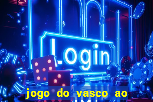 jogo do vasco ao vivo em hd